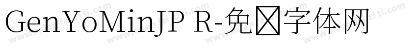 GenYoMinJP R字体转换